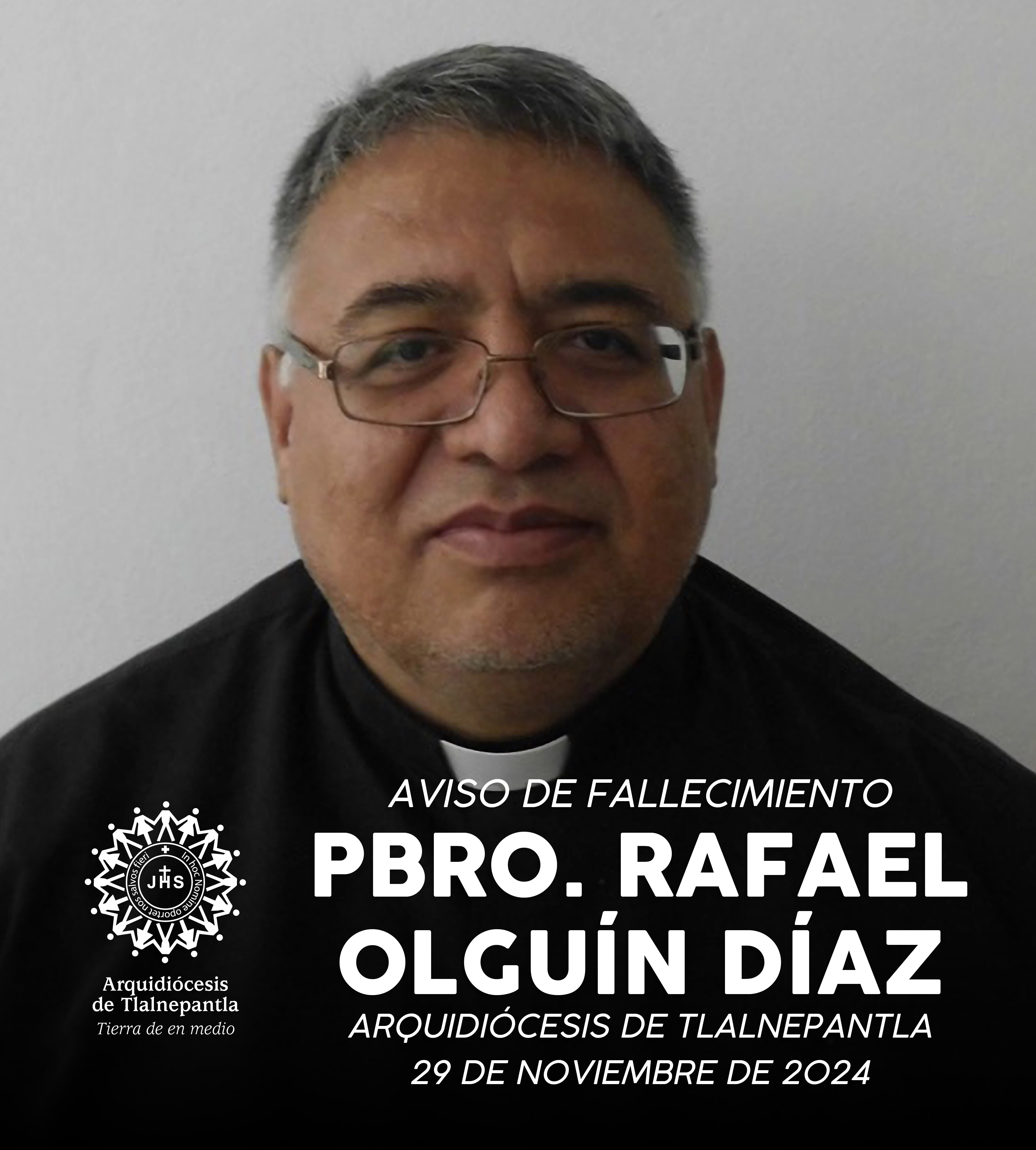 Aviso de Fallecimiento  Pbro. Rafael Olguín Díaz