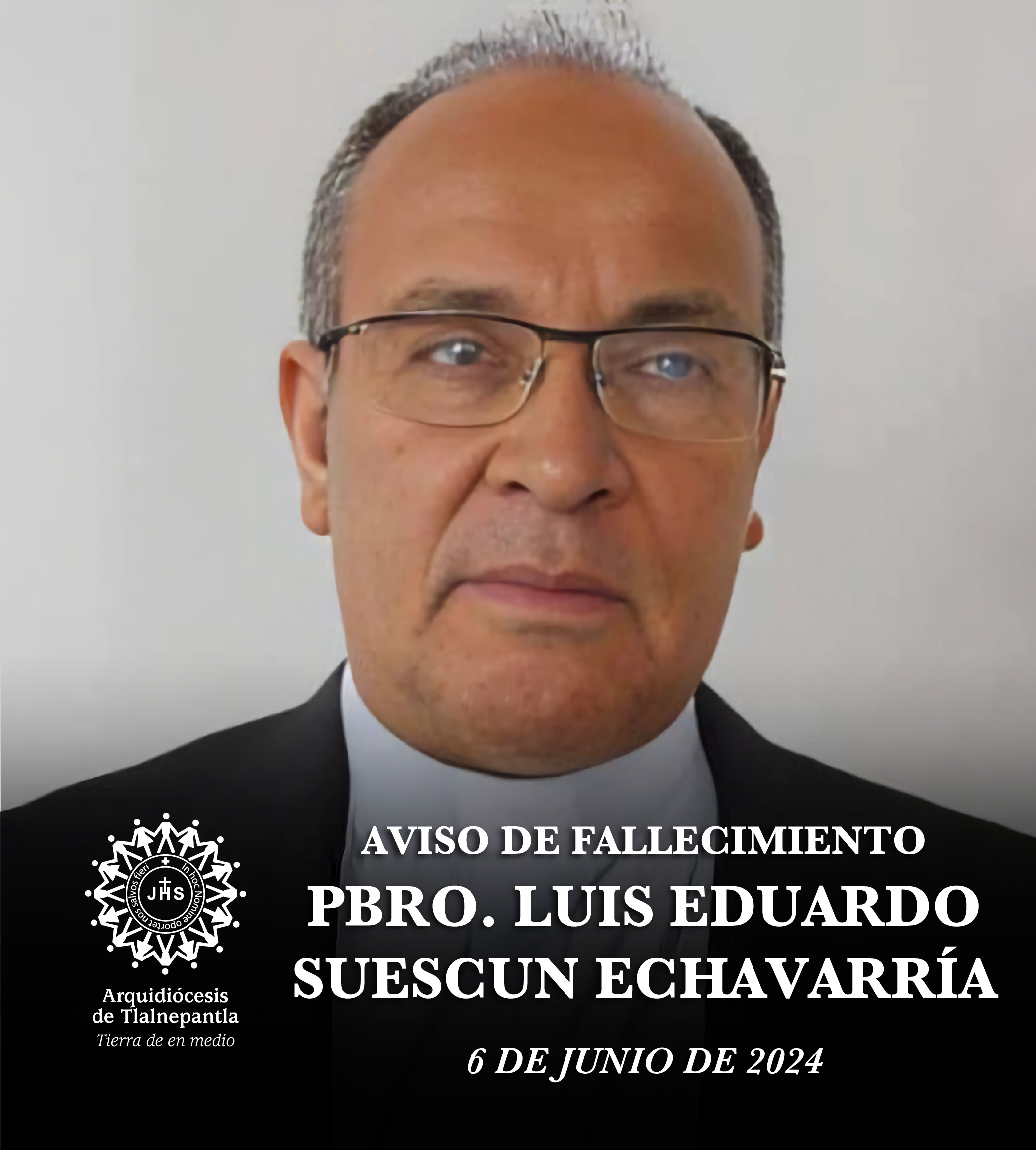 Aviso de Fallecimiento Pbro. Luis Eduardo Suescun Echavarría