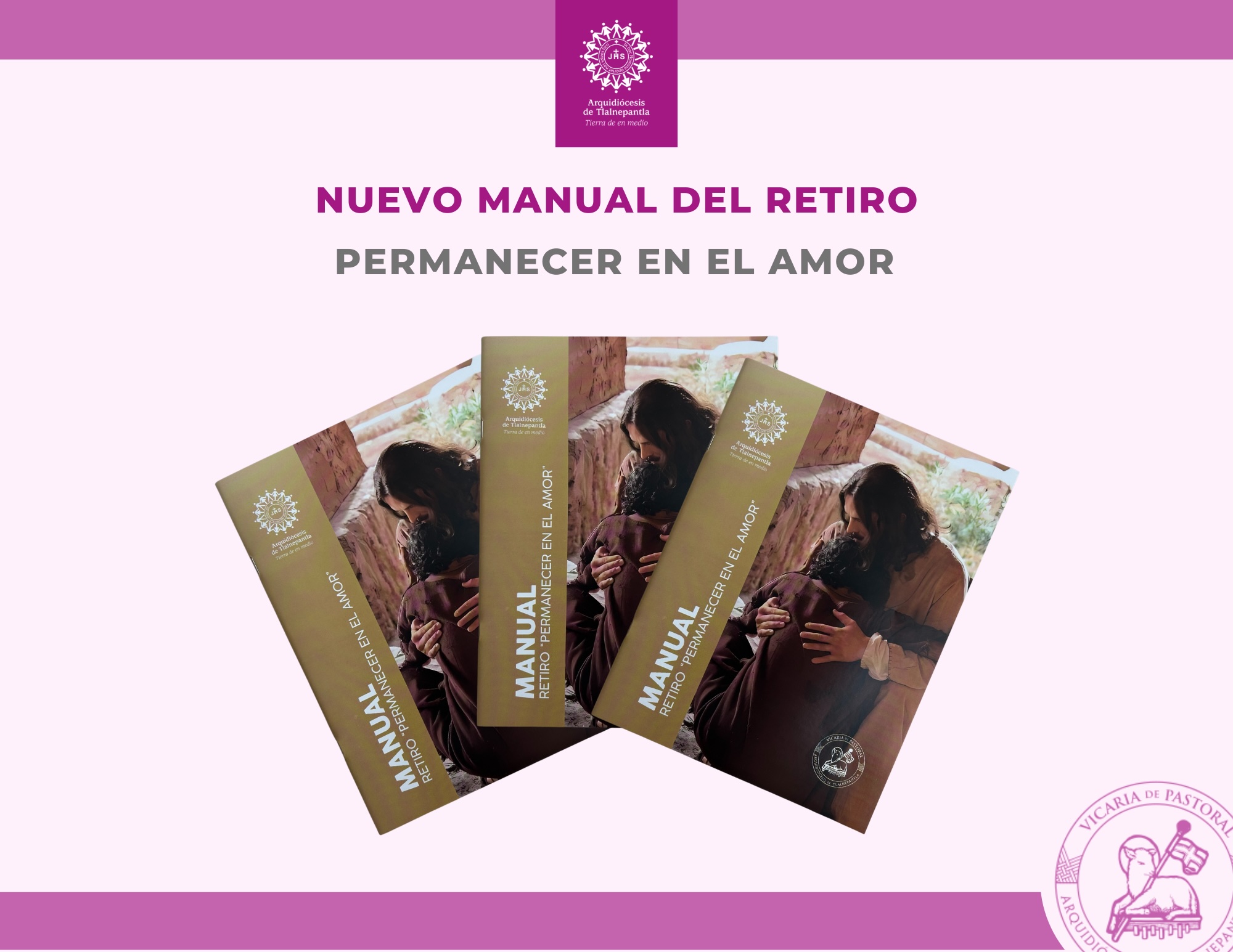 Presentación del Manual del Retiro “Permanecer en el Amor”