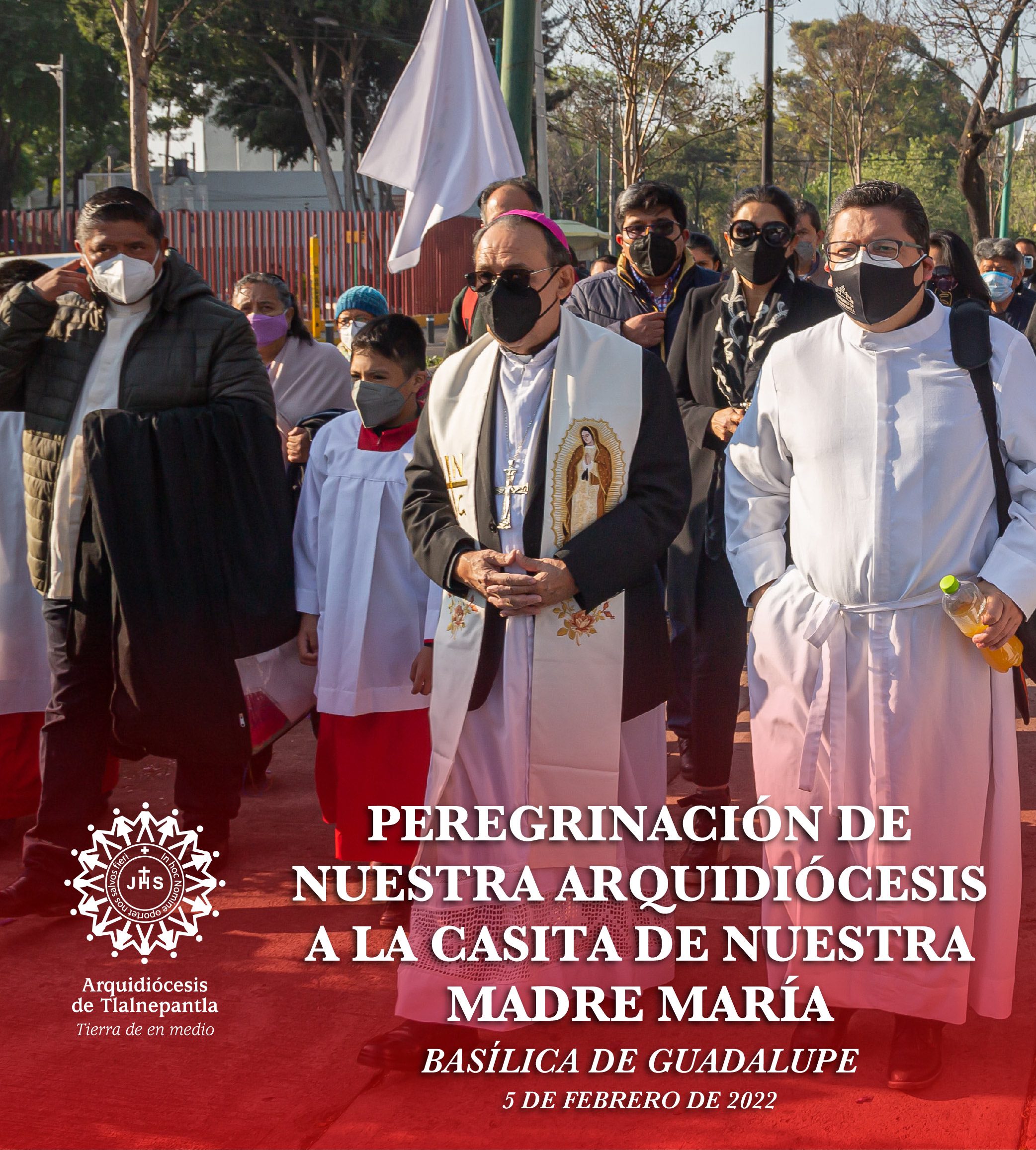 Peregrinación de nuestra Arquidiócesis a la casita de nuestra Madre María de Guadalupe 