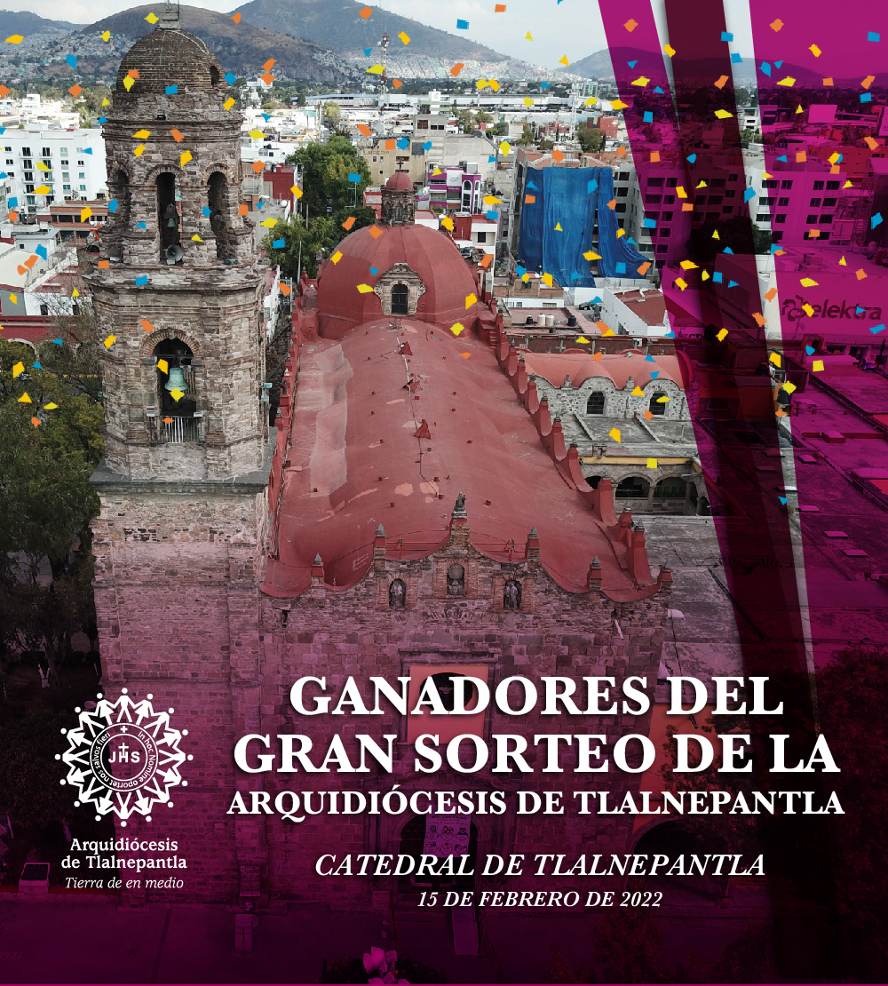 Ganadores del Gran Sorteo de la Arquidiócesis de Tlalnepantla